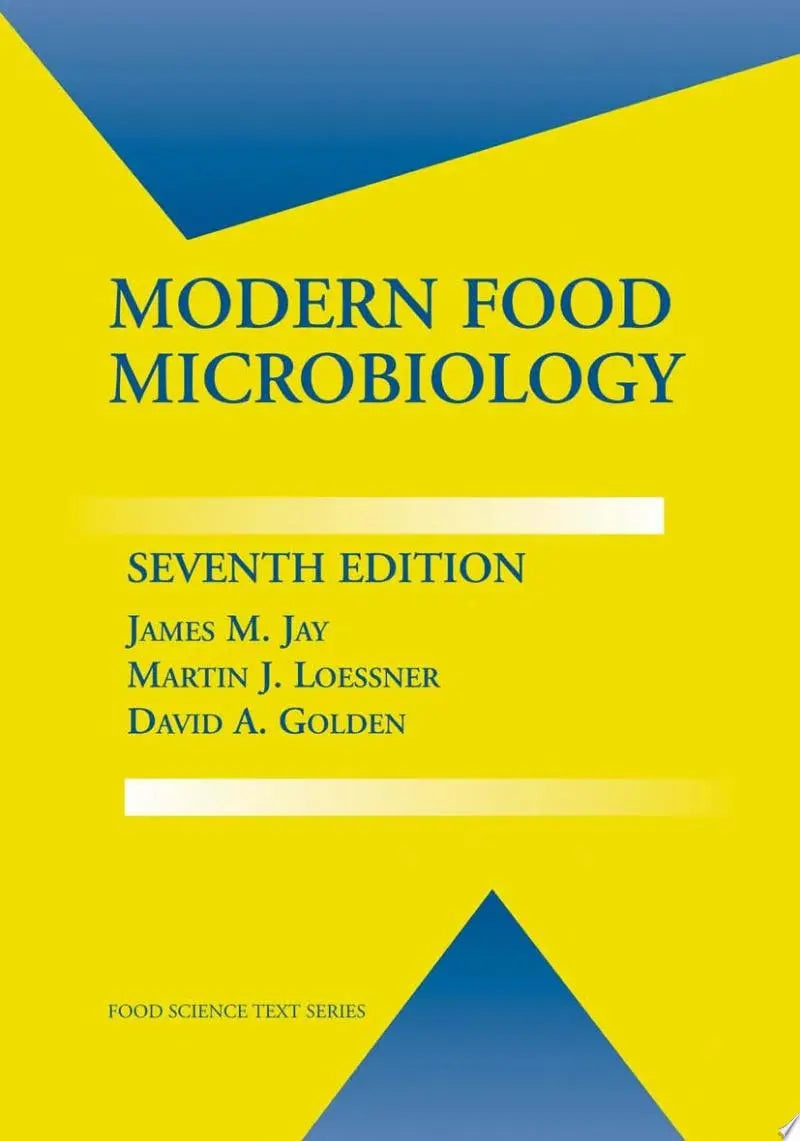 Modern Food Microbiology by James M. Jay