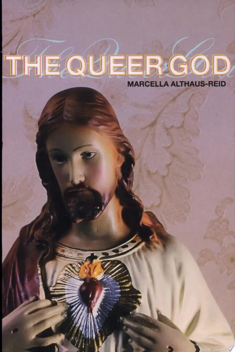 The Queer God by Marcella Althaus-Reid