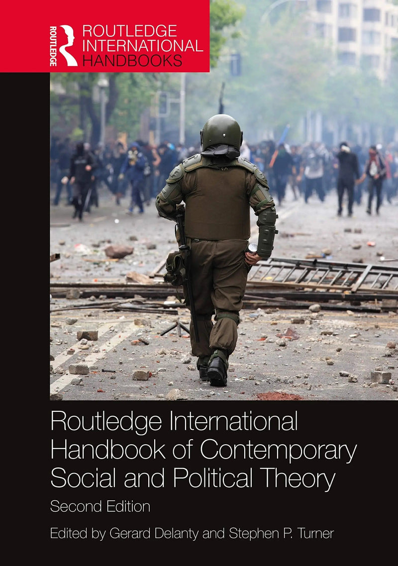 Routledge International Handbook of Contemporary Social and Political Theory by Gerard Delanty