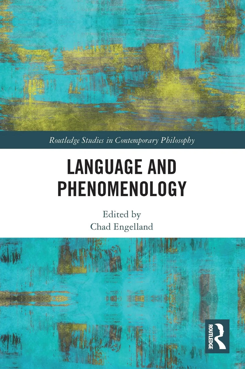 Language and Phenomenology by Chad Engelland