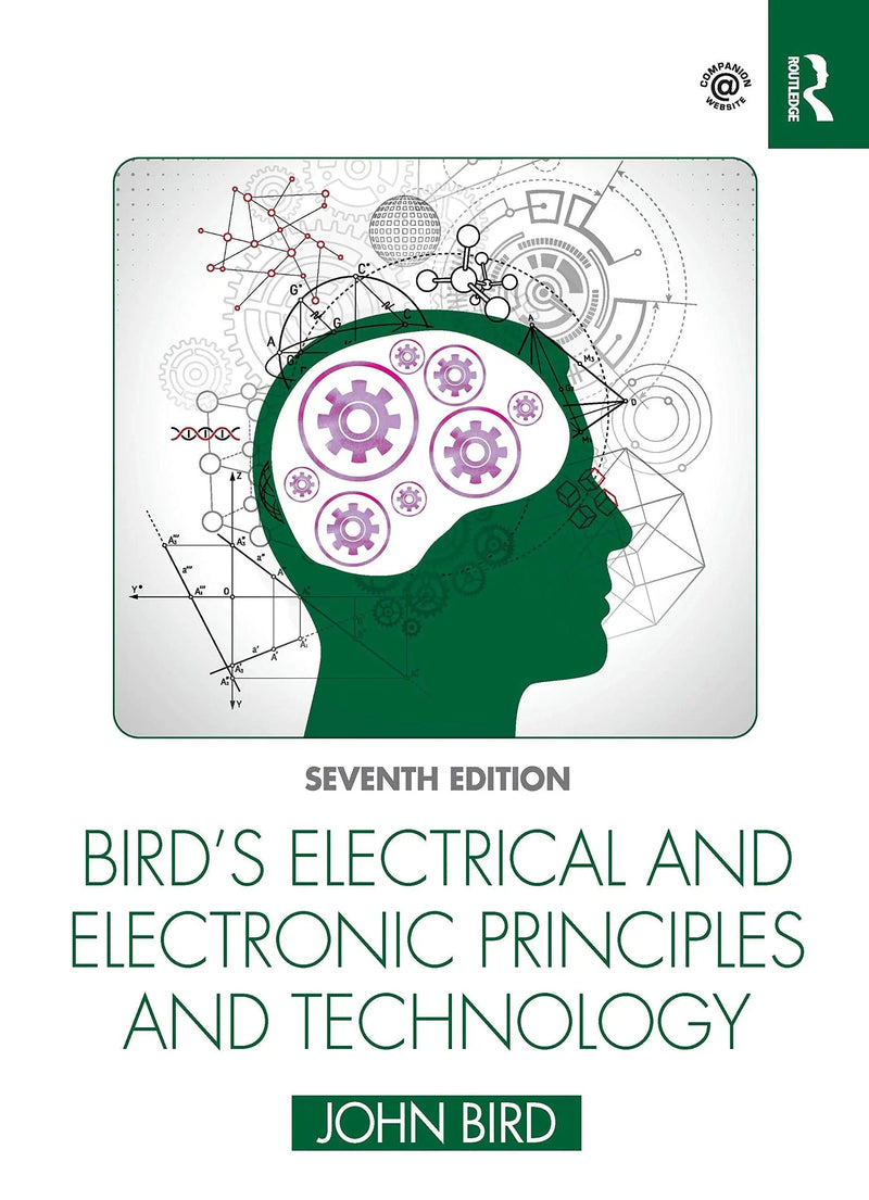 Bird's Electrical and Electronic Principles and Technology by J. O. Bird