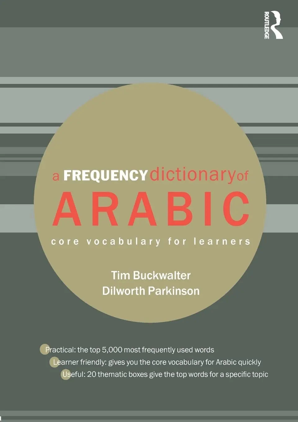 A frequency dictionary of Arabic core vocabulary for learners by Tim Buckwalter