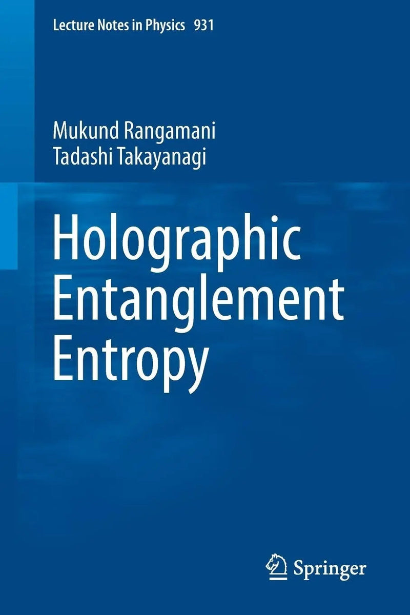 Holographic Entanglement Entropy by Mukund Rangamani