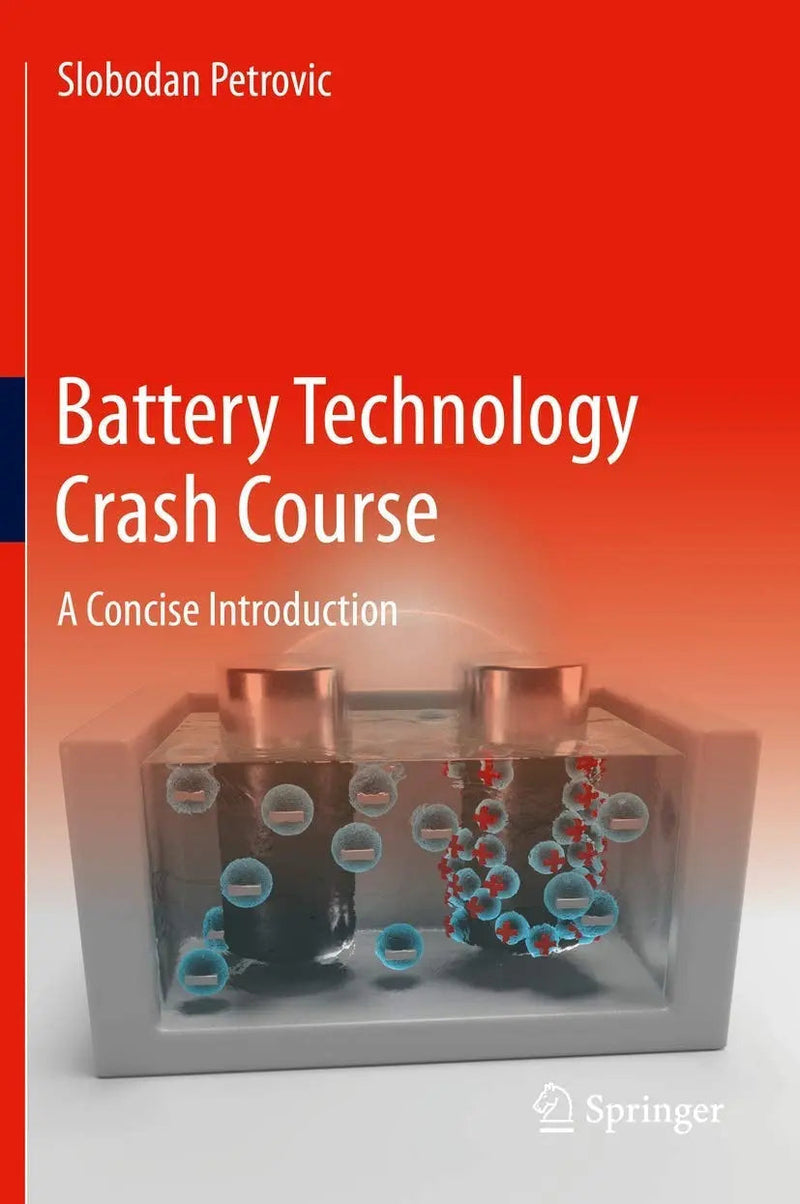 Battery Technology Crash Course A Concise Introduction by Slobodan Petrovic