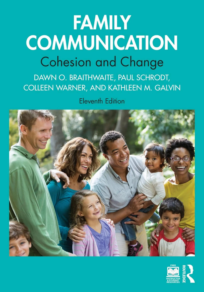 Family Communication Cohesion and Change by Dawn O. Braithwaite
