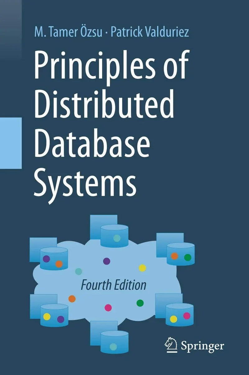 Principles of Distributed Database Systems by M. Tamer Özsu
