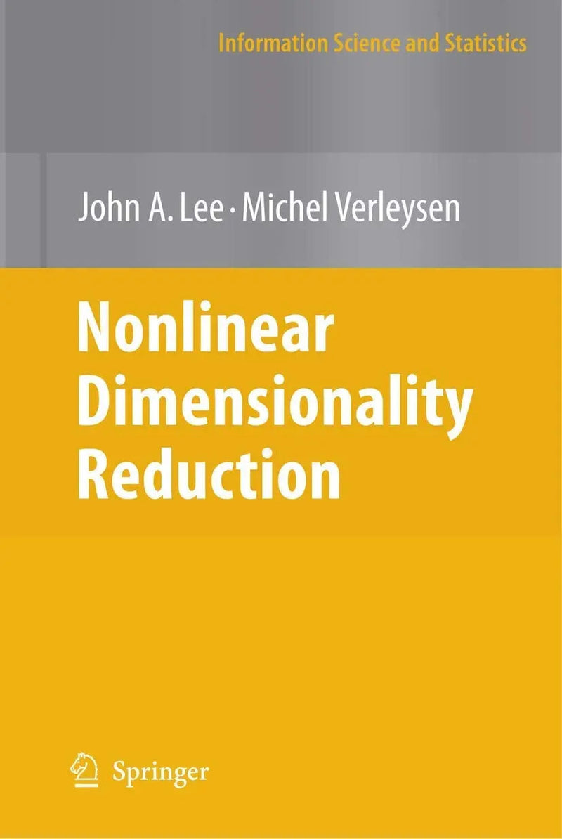 Nonlar Dimensionality Reduction by John A. Lee