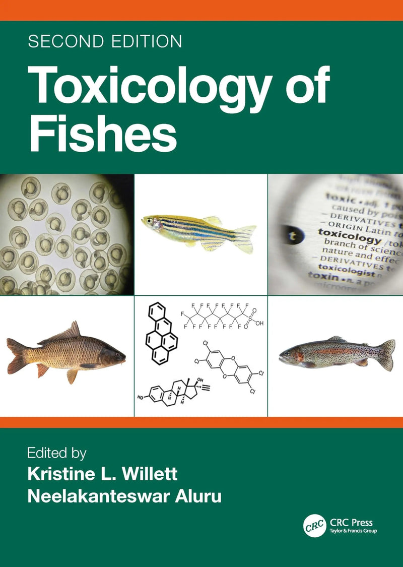 Toxicology of Fishes by Kristine L. Willett