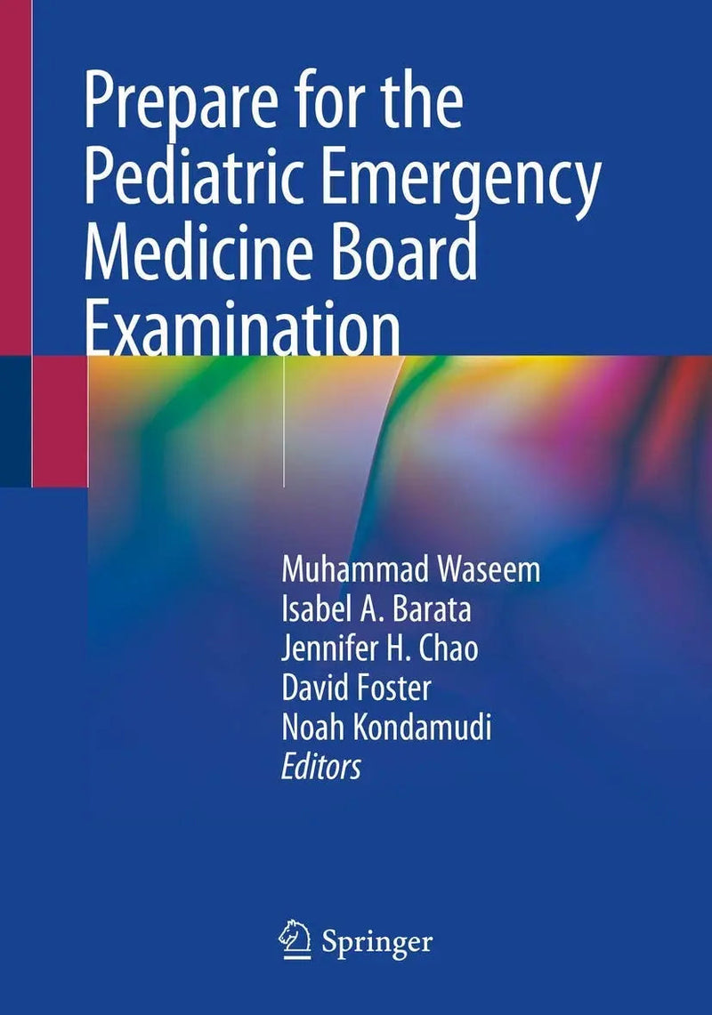 Prepare for the Pediatric Emergency Medicine Board Examination by Muhammad Waseem