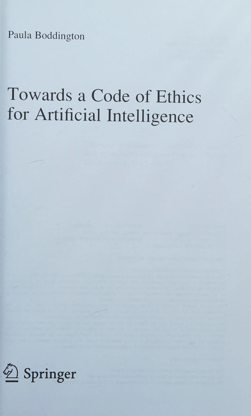 Towards a Code of Ethics for Artificial Intelligence by Paula Boddington