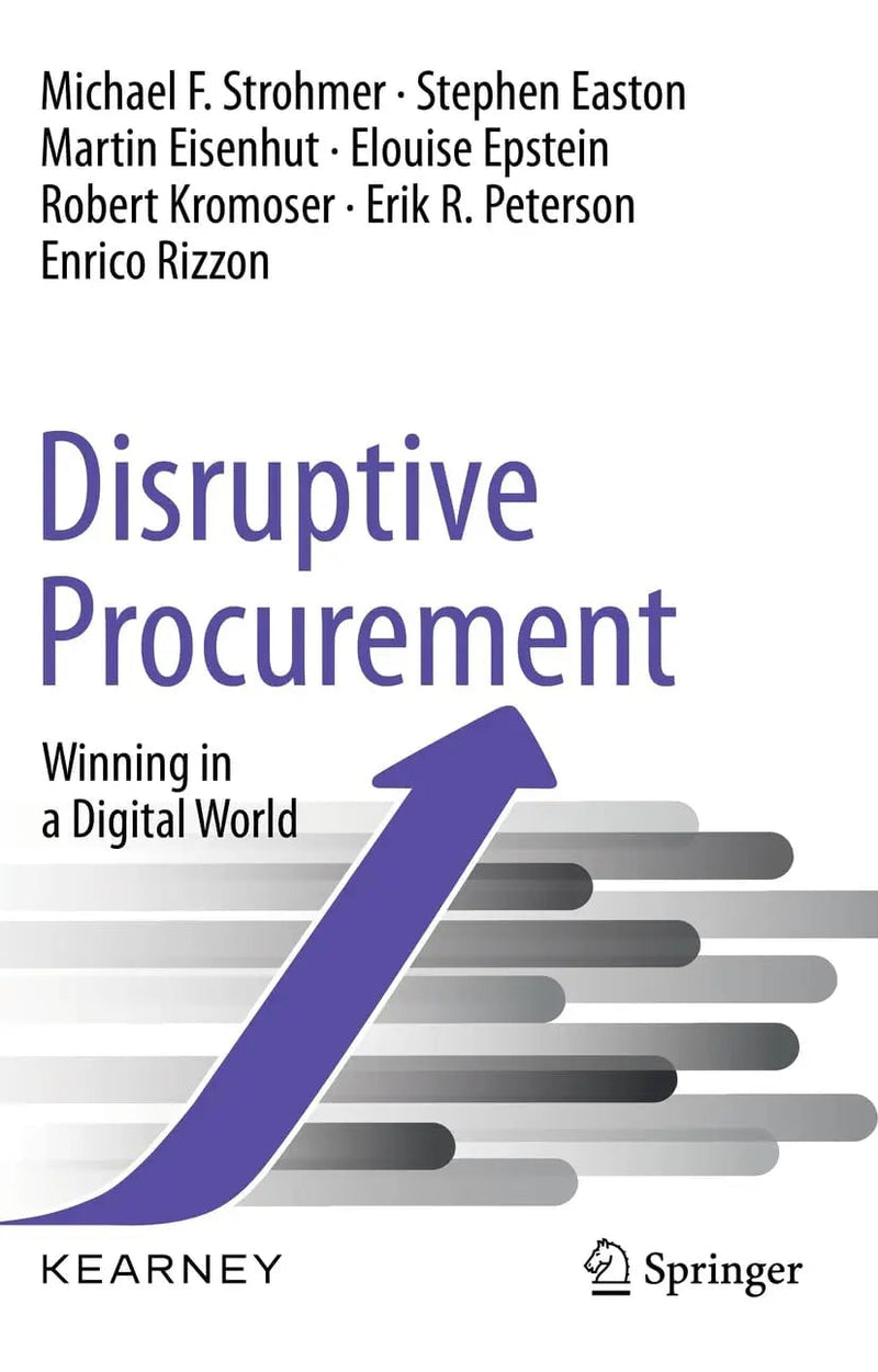 Disruptive Procurement Winning in a Dgtl World by Michael F. Strohmer