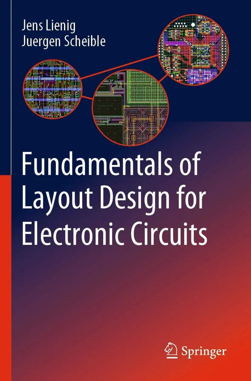 Fundamentals of Layout Design for Electronic Circuits by Jens Lienig