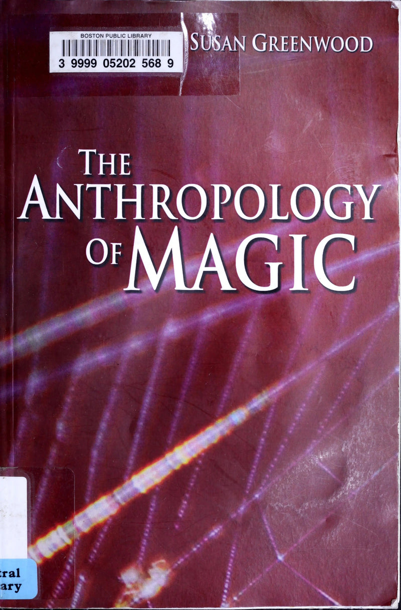 The Anthropology of Magic by Susan Greenwood