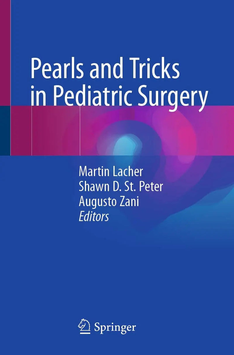 Pearls and Tricks in Pediatric Surgery by Martin Lacher
