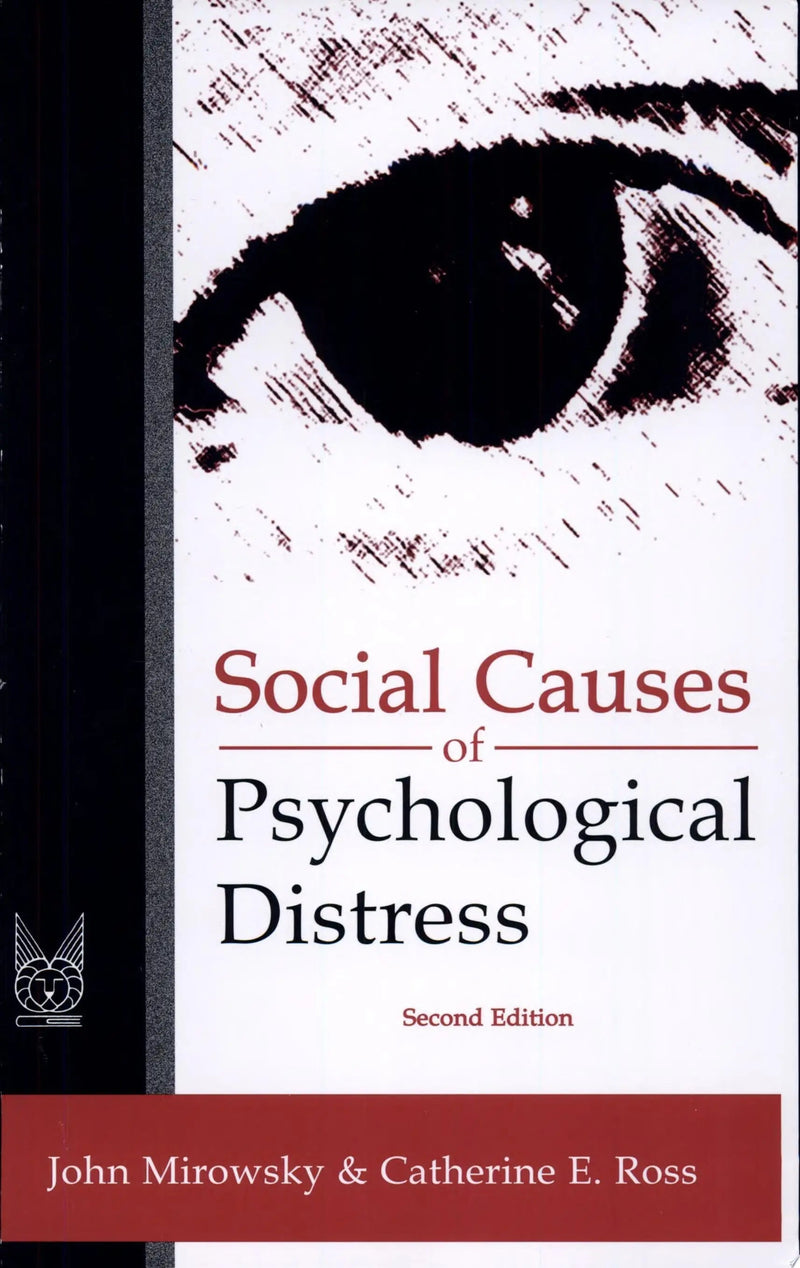 Social Causes of Psychological Distress by John Mirowsky