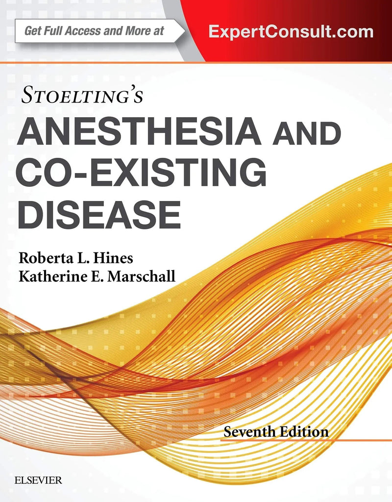 Stoelting's Anesthesia and Co-existing Disease by Katherine E. Marschall