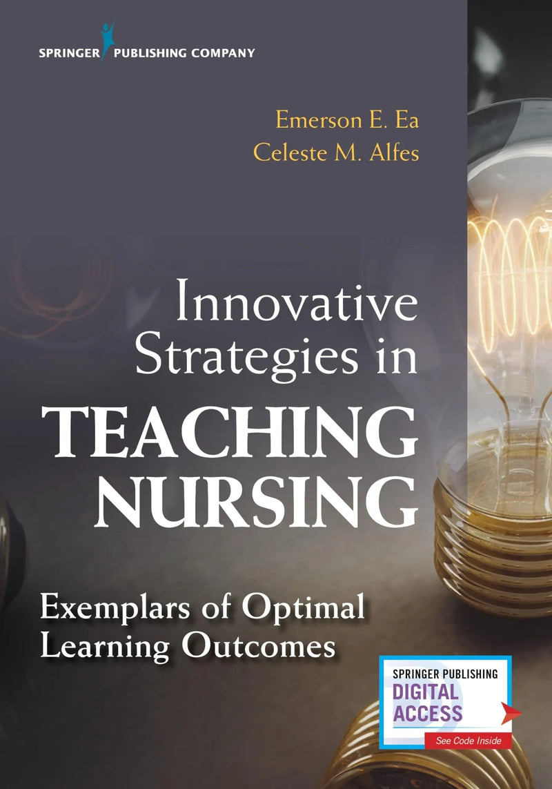 Innovative Strategies in Teaching Nursing Exemplars of Optimal Learning Outcomes by Emerson Ea