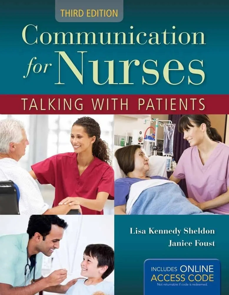 Communication for Nurses: Talking with Patients . by Lisa Kennedy Sheldon