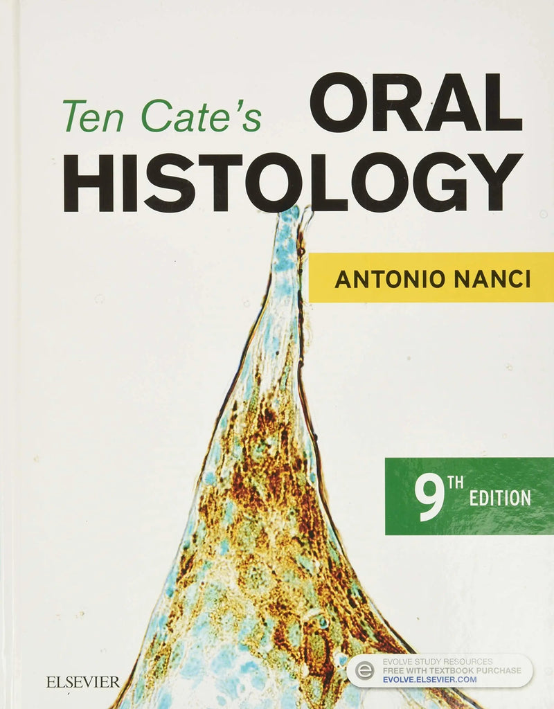 Ten Cate's Oral Histology Development, Structure, and Function by Antonio Nanci