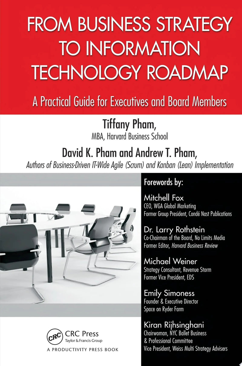 From Business Strategy to Information Technology Roadmap A Practical Guide for Executives and Board Members by Tiffany Pham