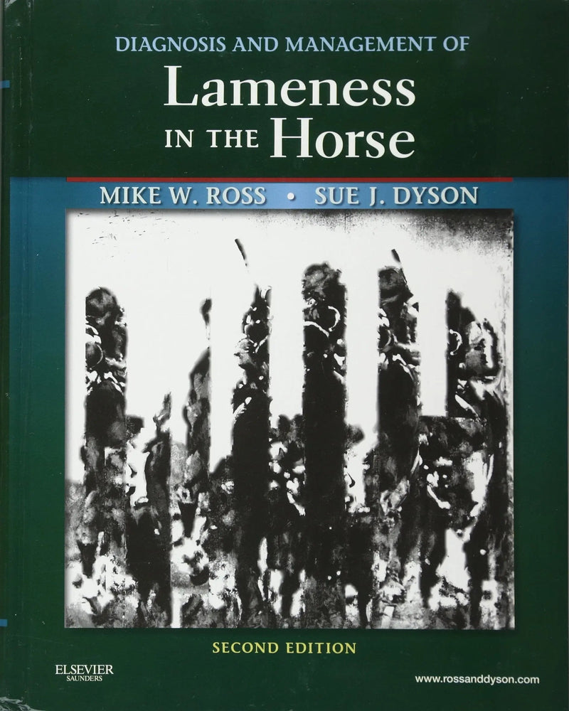 Diagnosis and Management of Lameness in the Horse by Mike W. Ross