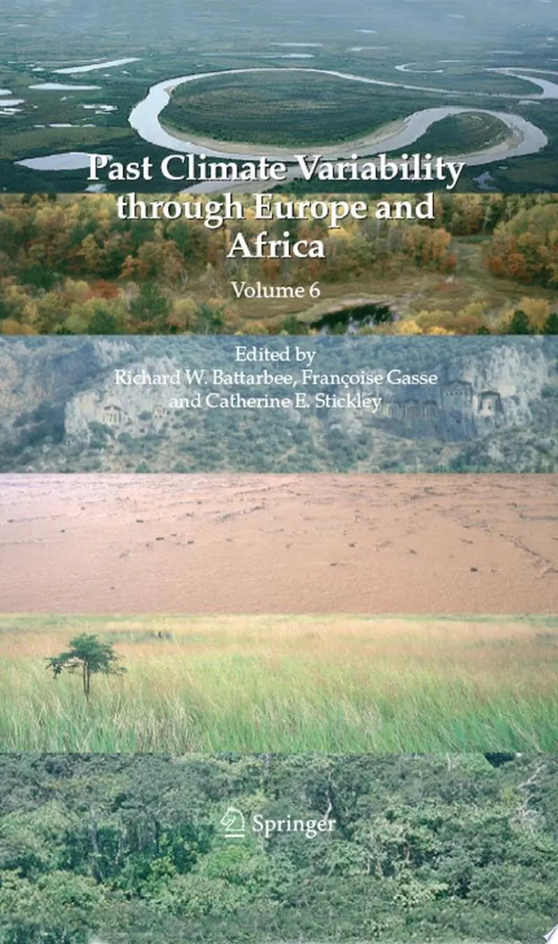 Past Climate Variability through Europe and Africa by Richard W. Battarbee