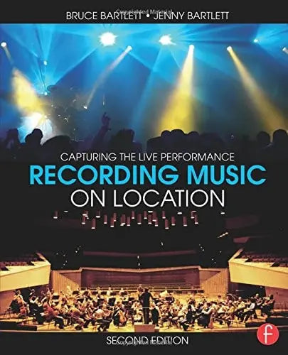 Recording Music on Location Capturing the Live Performance