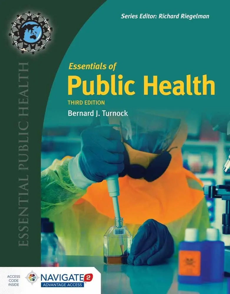 Essentials of Public Health . by Bernard J. Turnock