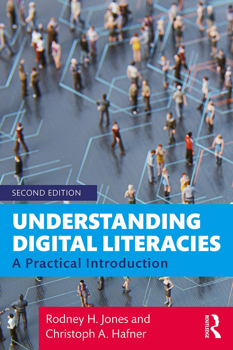 Understanding Dgtl Literacies A Practical Introduction by Rodney H. Jones