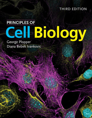 Principles of Cell Biology by George Plopper