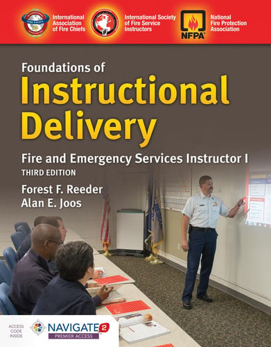 Foundations of Instructional Delivery Fire and Emergency Services Instructor I by Alan E Joos