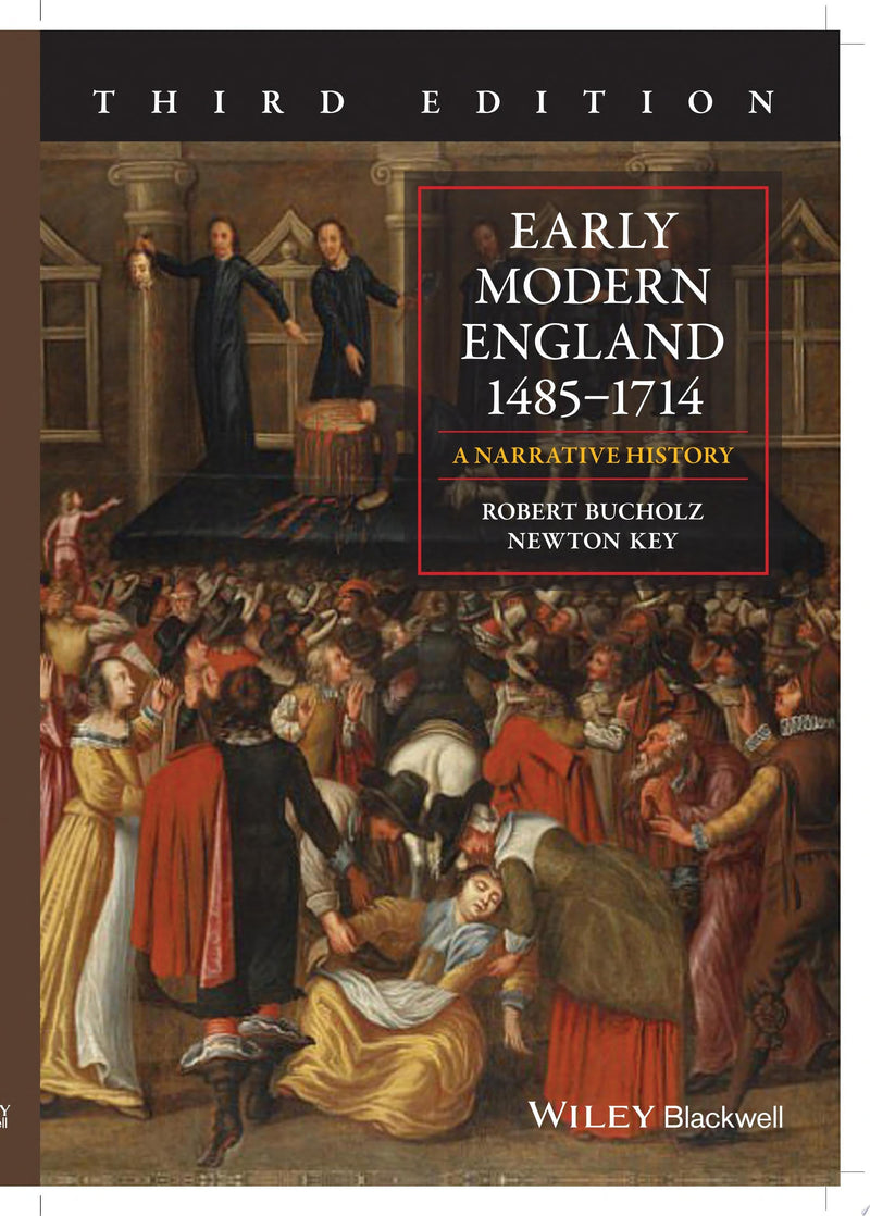 Early Modern England 1485-1714 A Narrative History