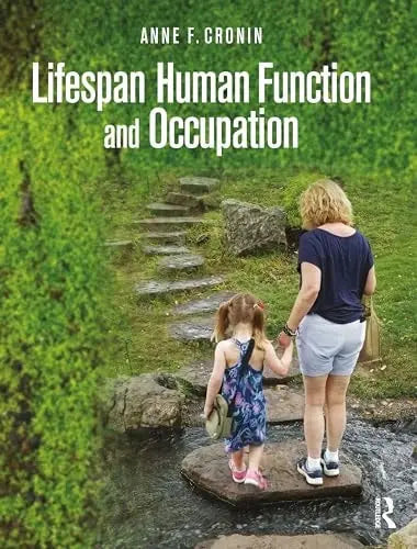 Lifespan Human Function and Occupation by Anne Cronin
