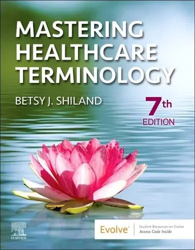 Mastering Healthcare Terminology by Betsy J. Shiland