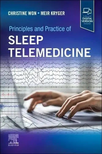 Principles and Practice of Sleep Telemedicine by Christine Won