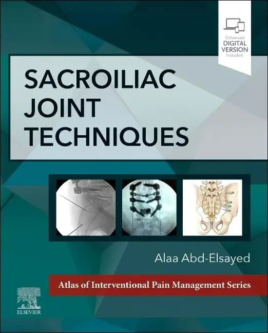 Sacroiliac Joint Techniques by Alaa Abd-Elsayed
