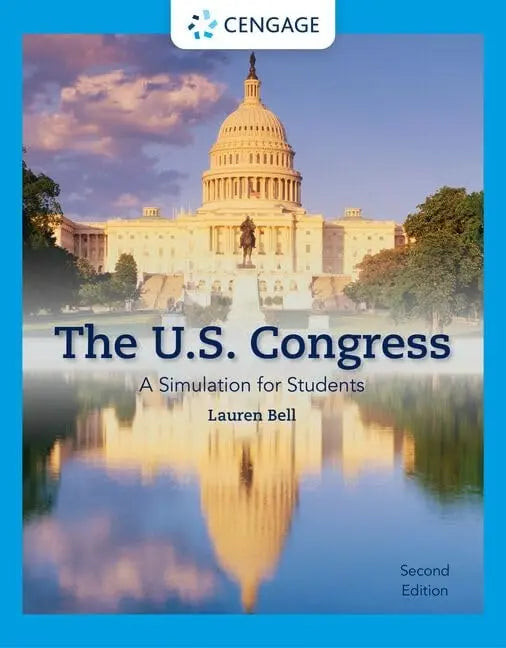The U. S. Congress A Simulation for Students by Lauren Cohen Bell