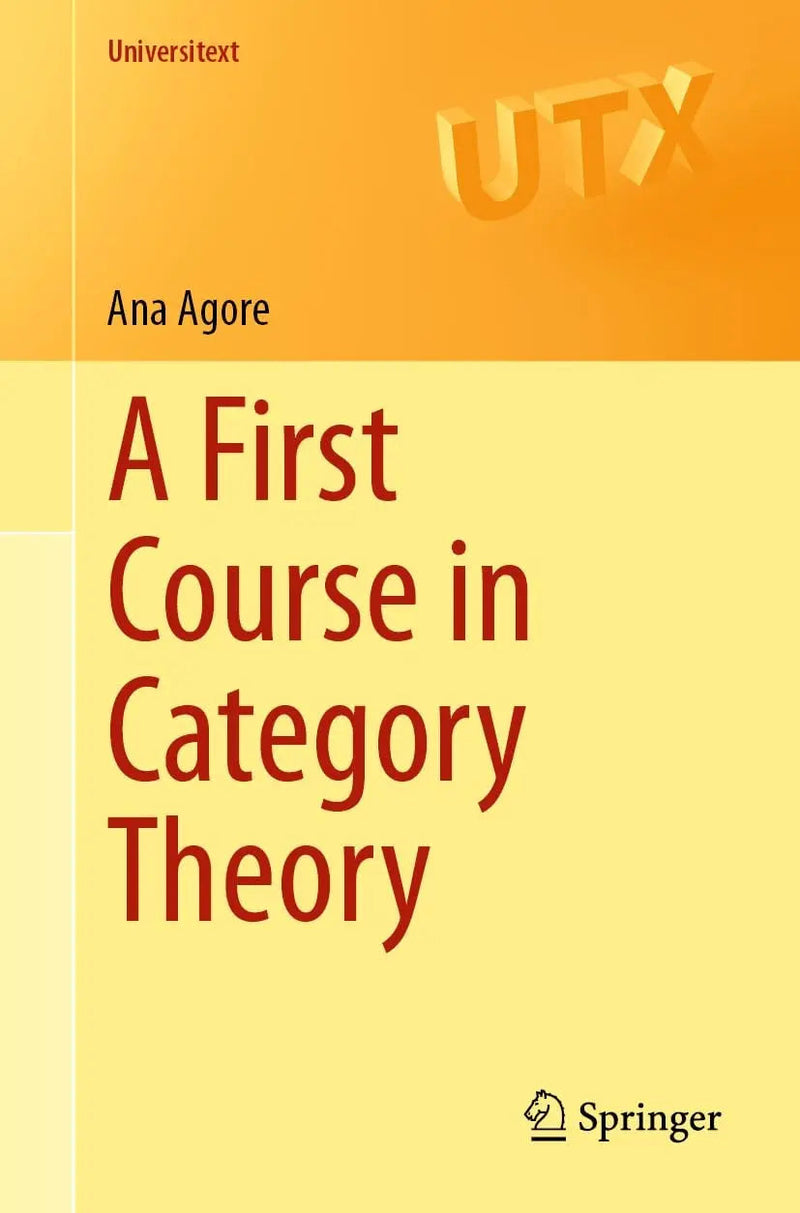 A First Course in Category Theory by Ana Agore