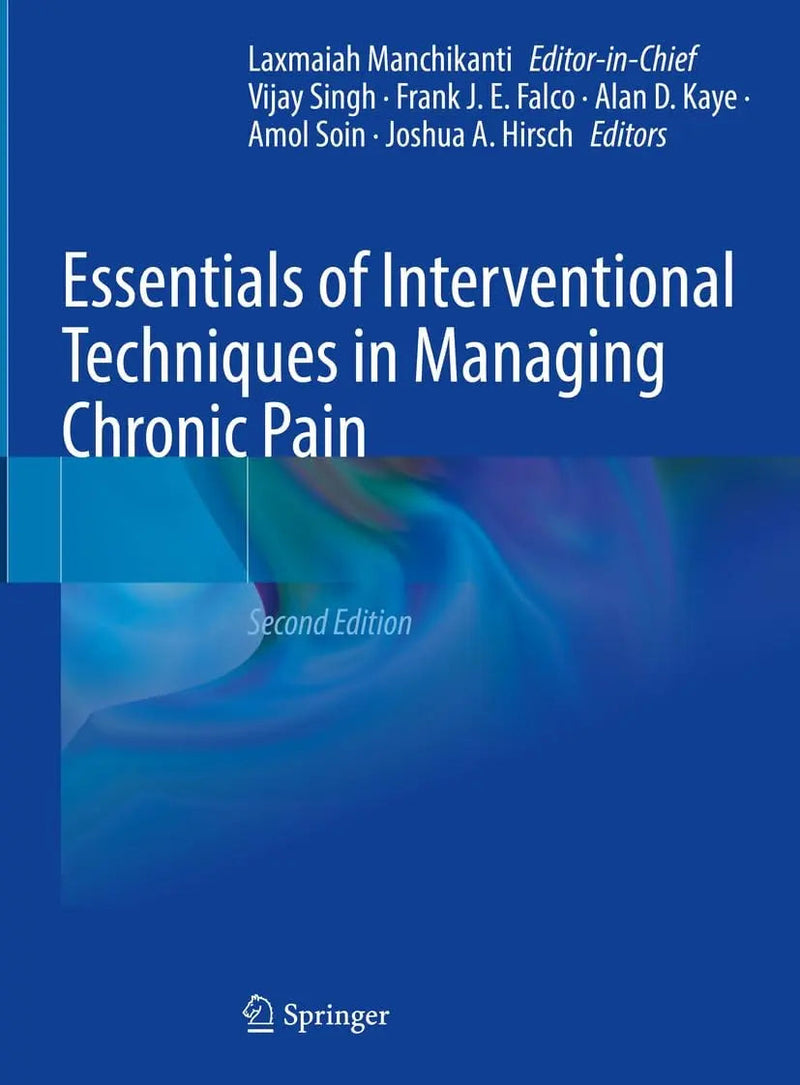 Essentials of Interventional Techniques in Managing Chronic Pain by Vijay Singh