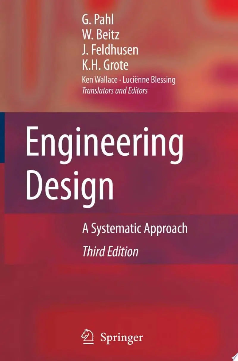 Engineering Design A Systematic Approach by Gerhard Pahl