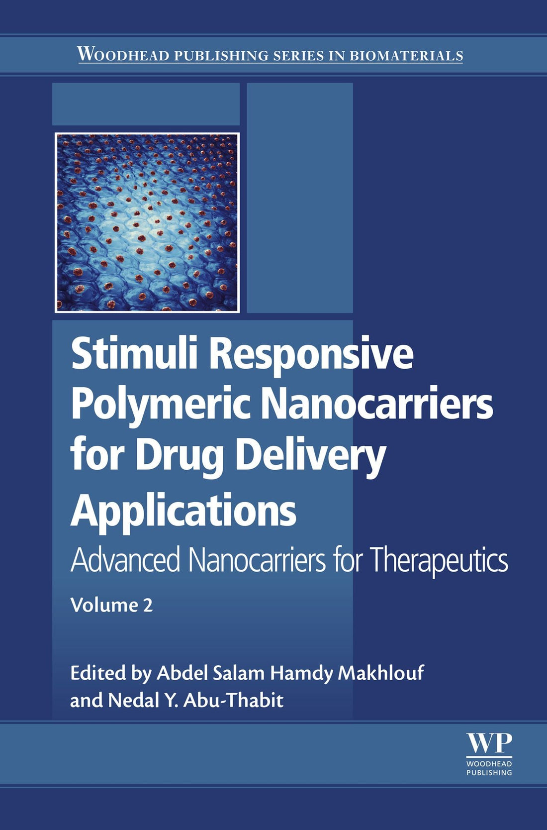 Stimuli Responsive Polymeric Nanocarriers for Drug Delivery Applications: Volume 2: Advanced Nanocarriers for Therapeutics
