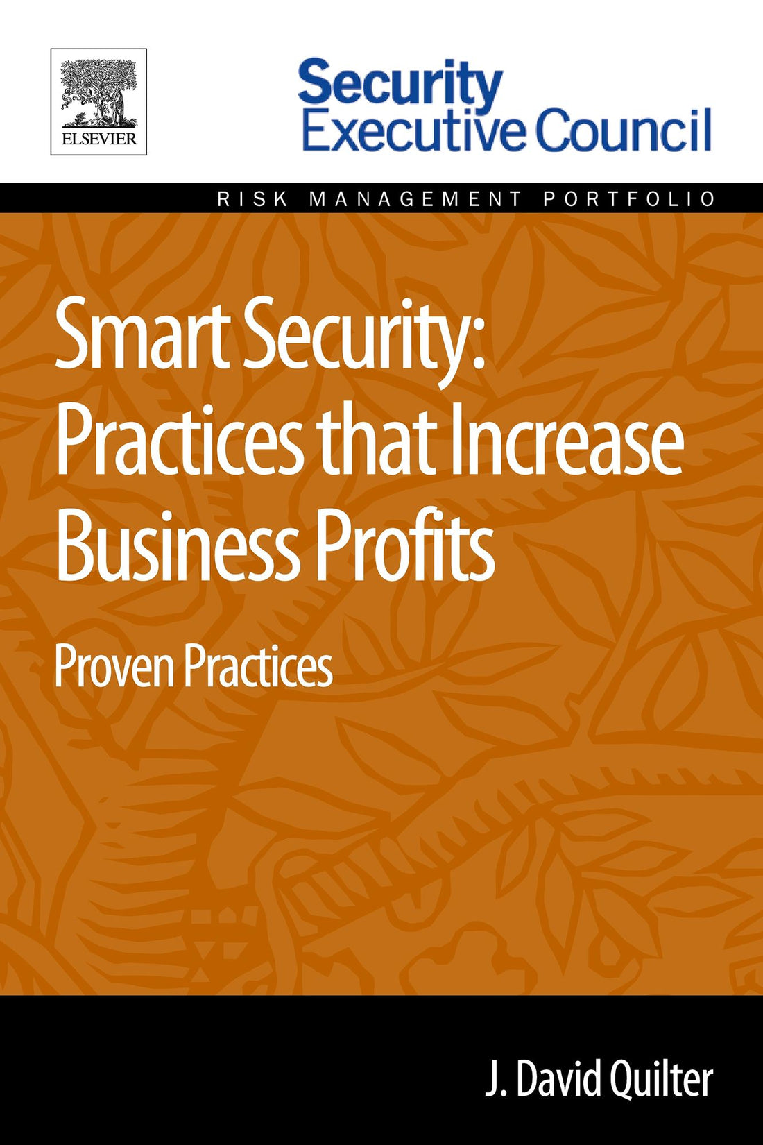 Smart Security: Practices that Increase Business Profits: Proven Practices