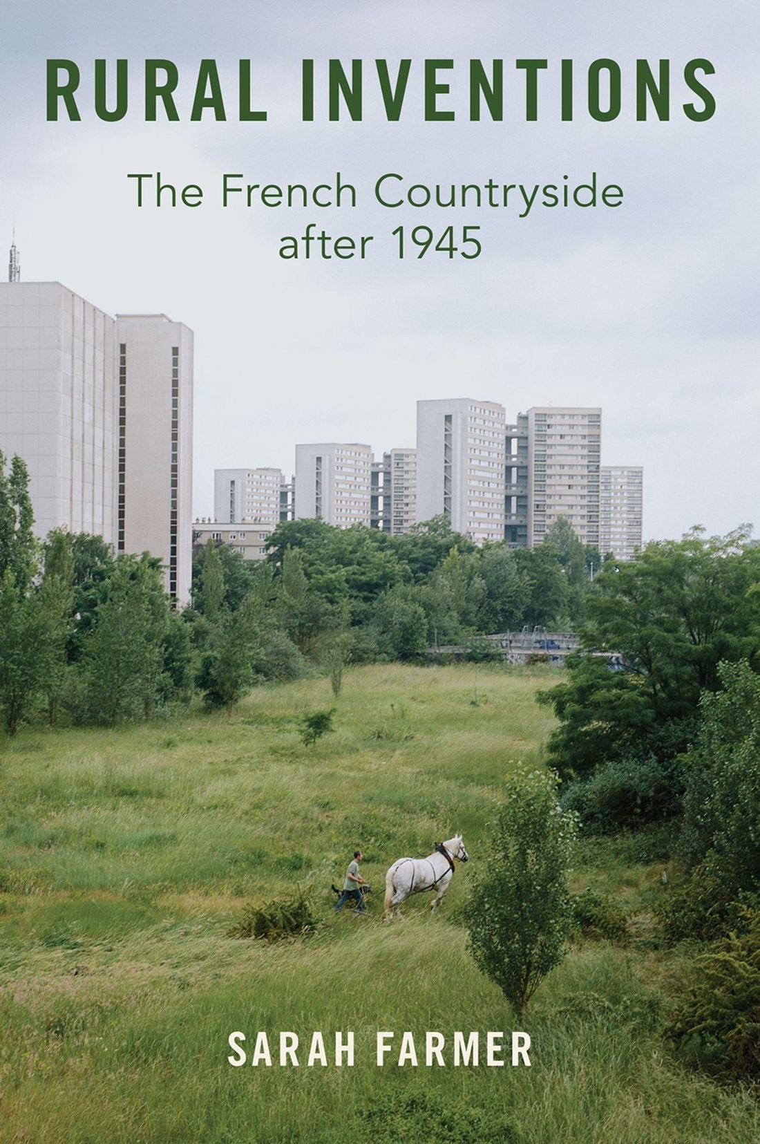 Rural Inventions: The French Countryside after 1945