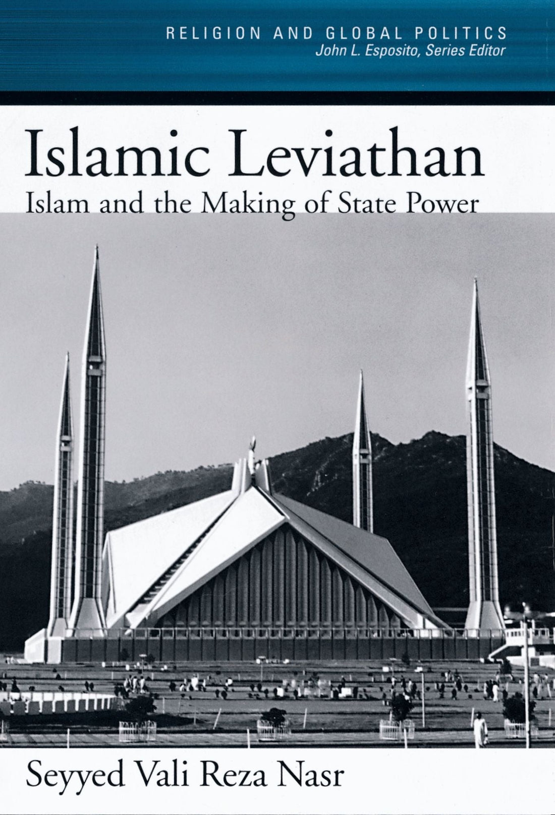 Islamic Leviathan: Islam and the Making of State Power