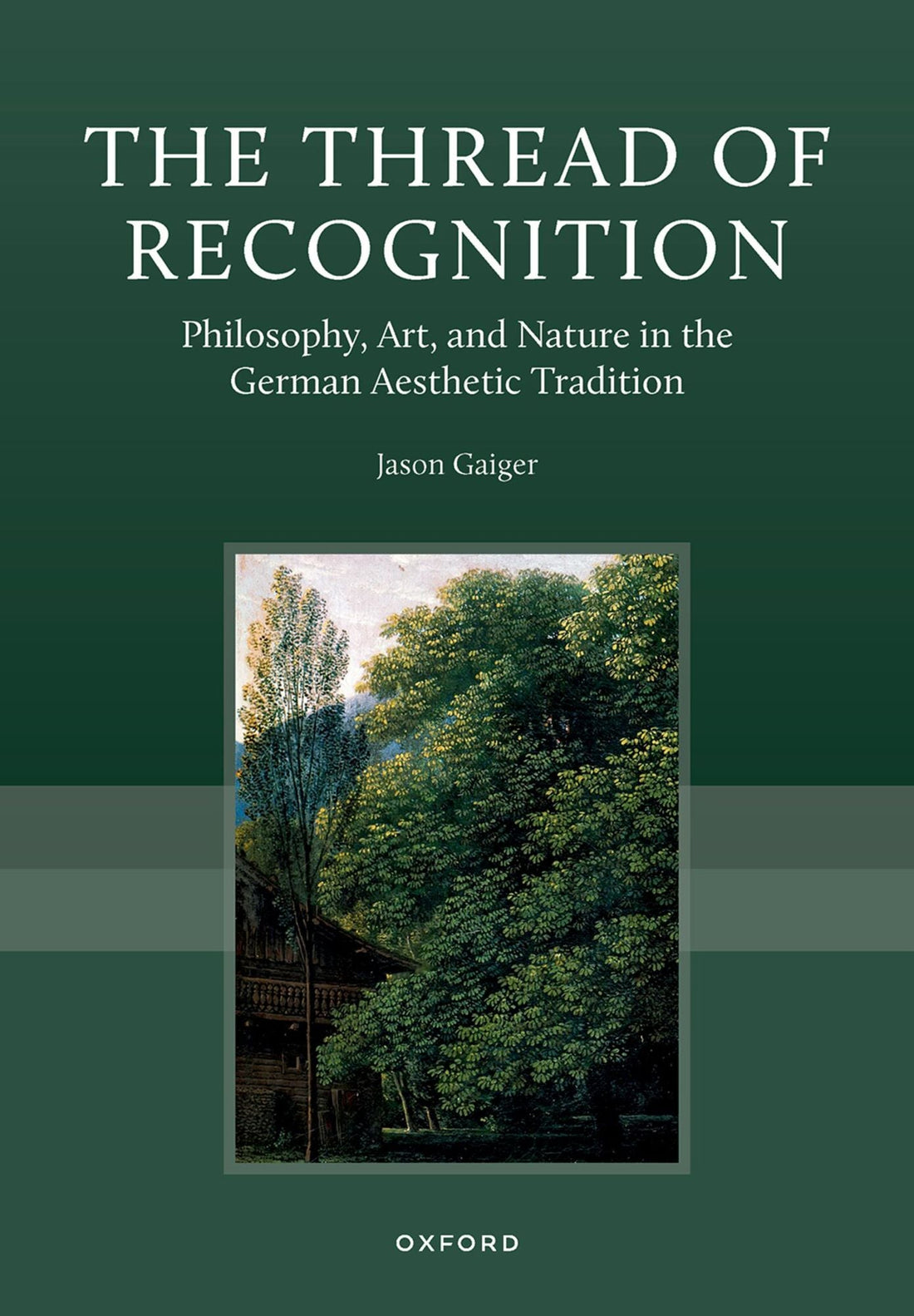The Thread of Recognition: Philosophy, Art, and Nature in the German Aesthetic Tradition