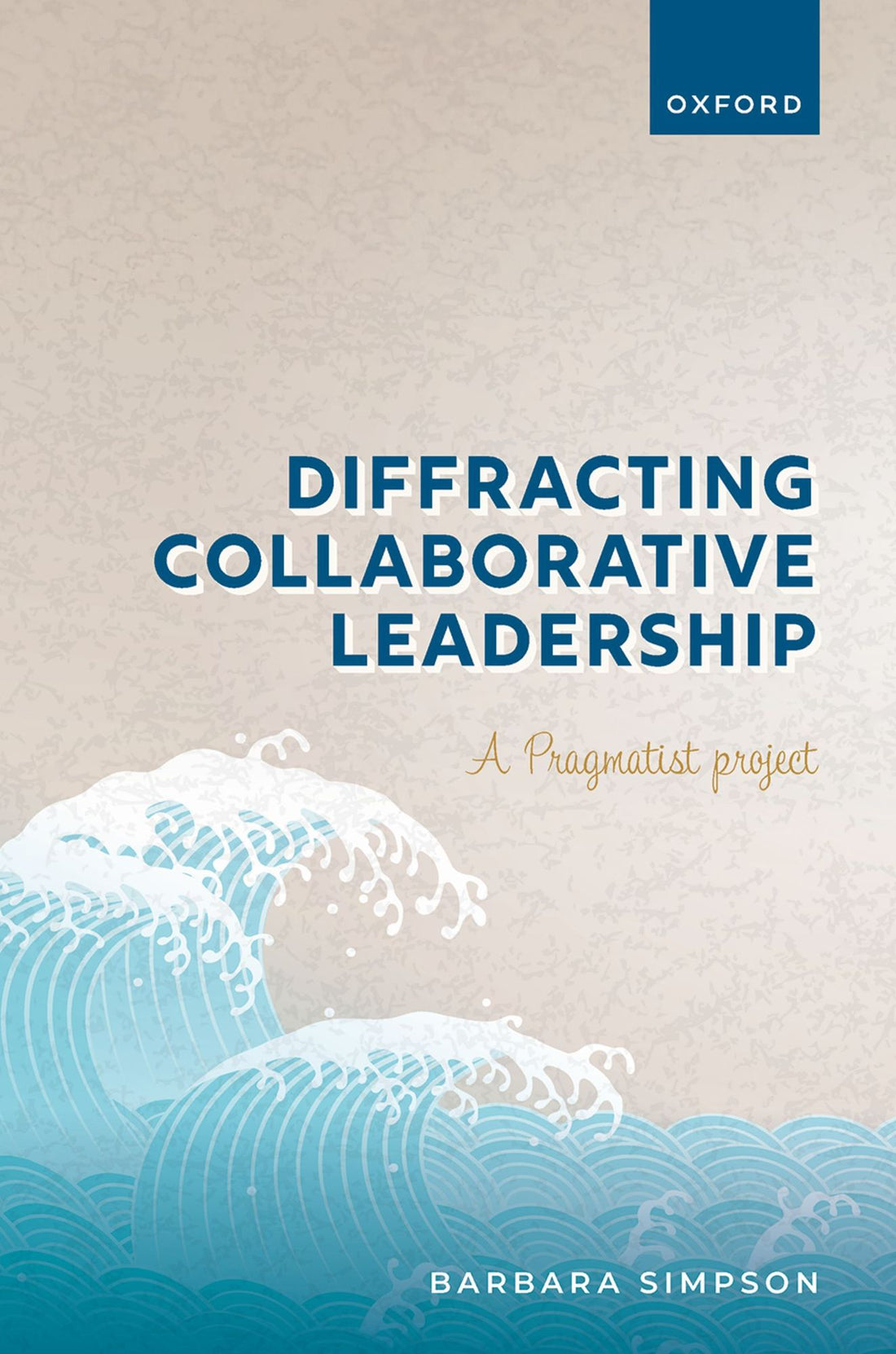 Diffracting Collaborative Leadership: A Pragmatist Project
