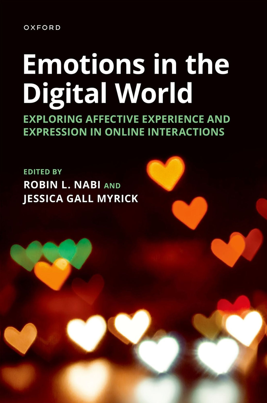 Emotions in the Dgtl World: Exploring Affective Experience and Expression in Online Interactions