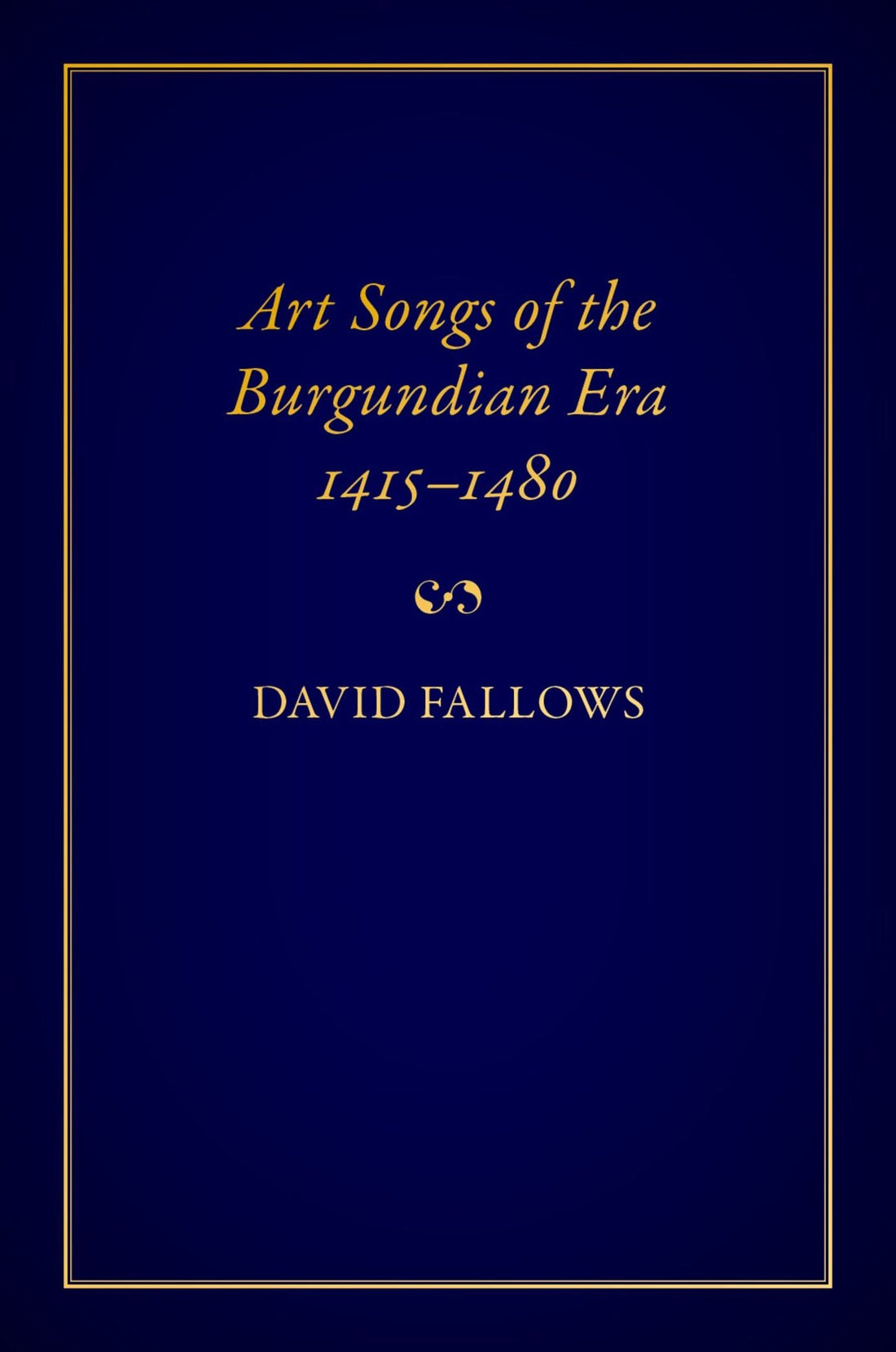 Art Songs of the Burgundian Era, 1415-1480