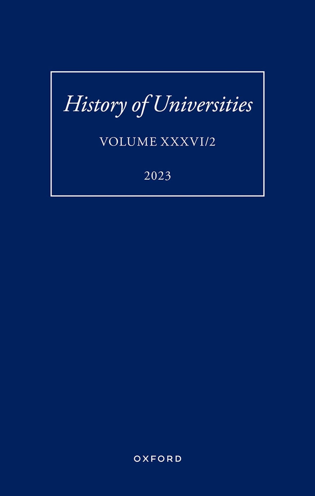 History of Universities: Volume XXXVI / 2