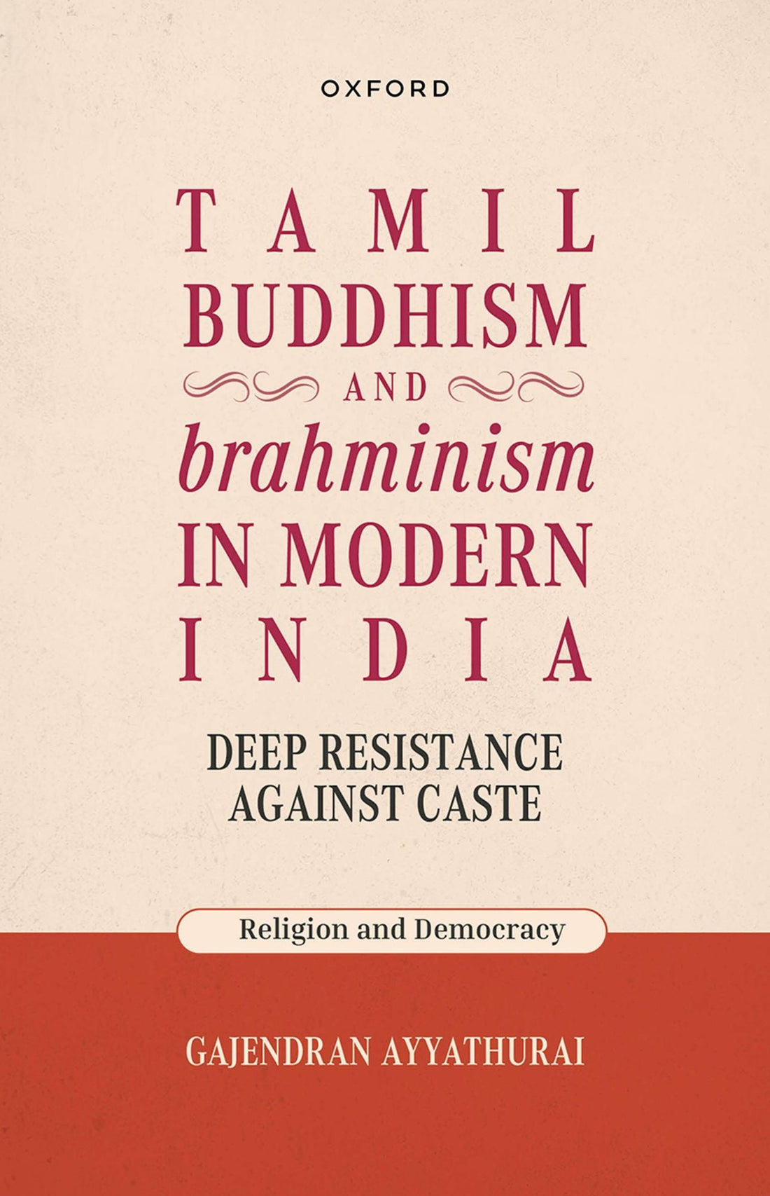Tamil Buddhism and brahminism in Modern India: Deep Resistance against Caste